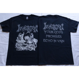 Incantation Official T-Shirt Your God's Promises Echo In Vain Death Fucking Metal 