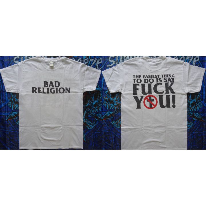 Bad Religion The Easiest Thing To Say Is Fuck You! 