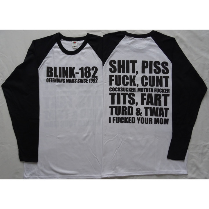 Blink 182 Offending Moms Since 1992 Shit Piss Fuck Cunt Cocksucker Mother Fucker Tits Fart Turd&Twad i Fucked Your Mom Longsleve