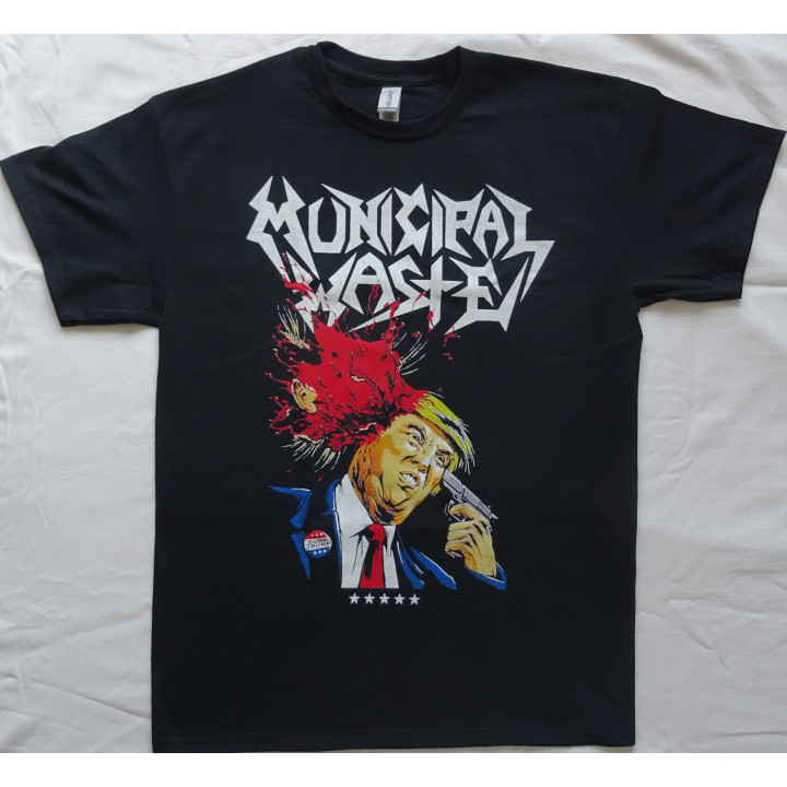 Municipal Waste Dump Trump Free Shipping Donald Trump Shooting The Only We Build Are Walls of Death Thrash Metal Free Shipping !