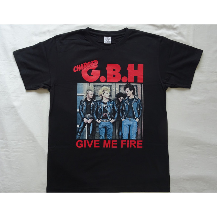 GBH CHARGED G.B.H Give Me Fire Official T-Shirt Charged to Grievous Bodily Harm Legend Punk Rock 